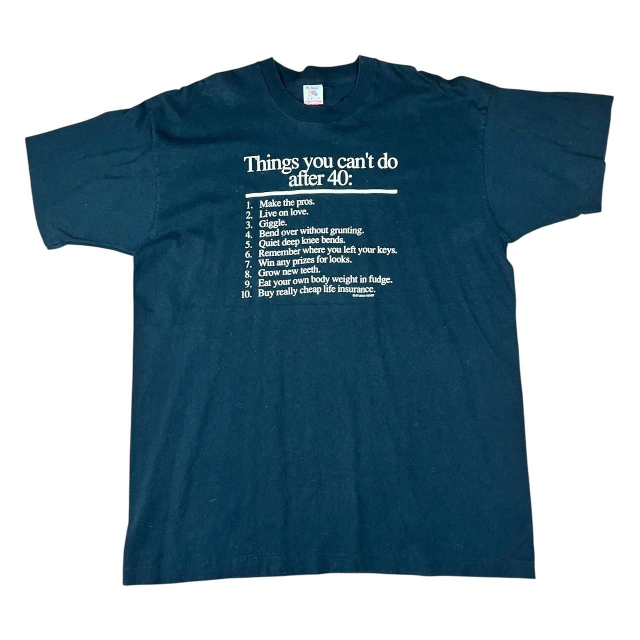 Humour Things You Can’t Do After 40 Comedy T-shirt