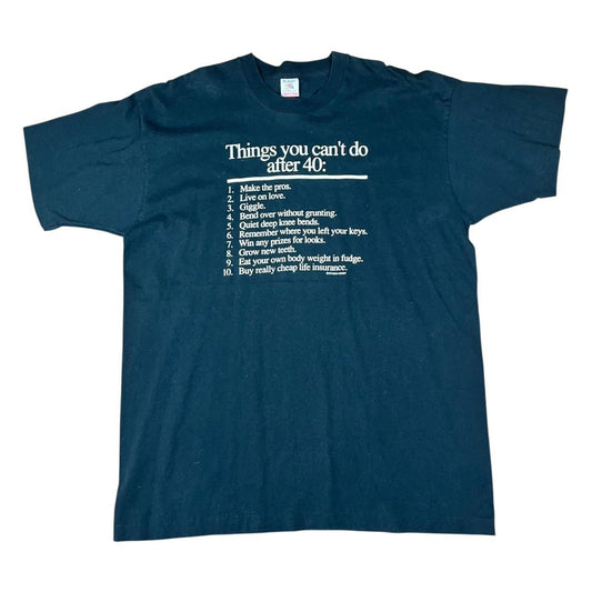 Humour Things You Can’t Do After 40 Comedy T-shirt