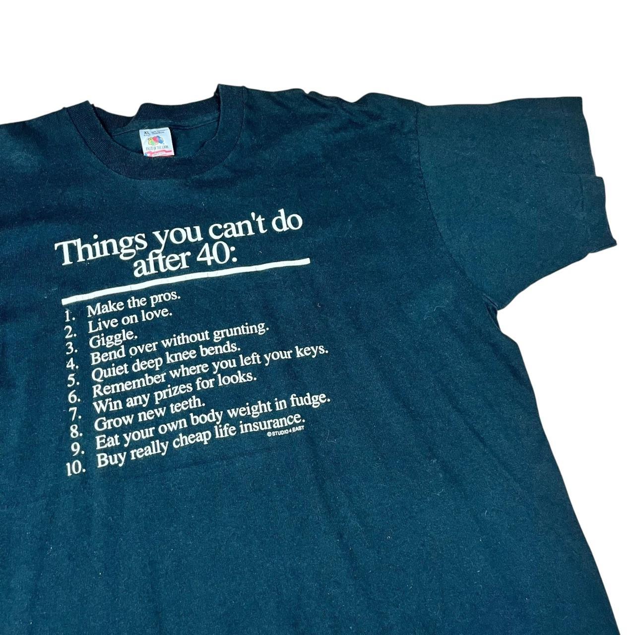 Humour Things You Can’t Do After 40 Comedy T-shirt